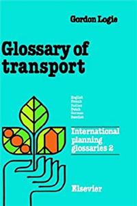 ePub Glossary of Transport: In English, French, Italian, Dutch, German and Swedish (International Planning Glossaries) (v. 2) download