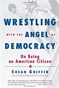 ePub Wrestling with the Angel of Democracy: On Being an American Citizen download