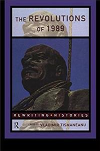 ePub The Revolutions of 1989 (Rewriting Histories) download