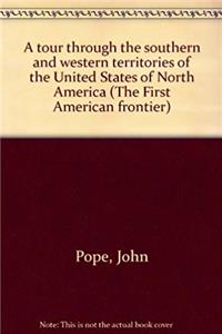 ePub A tour through the southern and western territories of the United States of North America (The First American frontier) download