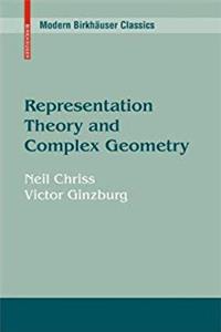 ePub Representation Theory and Complex Geometry (Modern Birkh&auml;user Classics) download