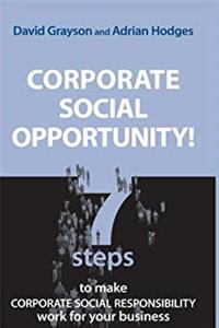 ePub Corporate Social Opportunity!: 7 Steps to Make Corporate Social Responsibility Work For Your Business download
