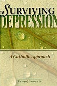 ePub Surviving Depression: A Catholic Approach download