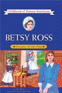 ePub Betsy Ross: Designer Of Our Flag (Turtleback School  Library Binding Edition) (Childhood of Famous Americans (Pb)) download