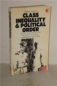 ePub Class Inequality and Political Order: Social Stratification in capitalist and Communist Societies download