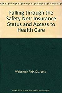 ePub Falling through the Safety Net: Insurance Status and Access to Health Care download