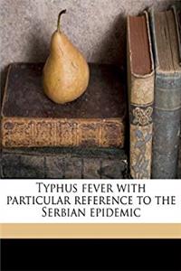 ePub Typhus fever with particular reference to the Serbian epidemic download