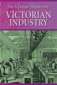 ePub Victorian Industry (Victorian Britain) download