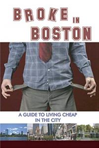 ePub Broke in Boston: A Guide to Living Cheap in the City download
