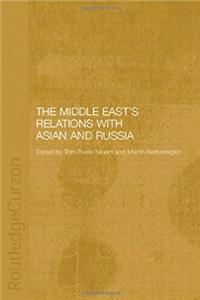 ePub The Middle East's Relations with Asia and Russia (Durham Modern Middle East and Islamic World Series) download