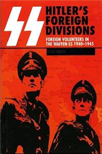 ePub SS: Hitler's Foreign Divisions: Foreign Volunteers in the Waffen SS, 1940-1945 download