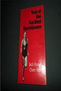 ePub Tale of the Ancient Marathoner: Jack Foster's Own Story (Runner's Monthly # 41) download
