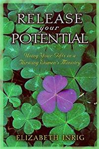 ePub Release Your Potential: Using Your Gifts in a Thriving Womens Ministry download