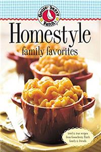 ePub Gooseberry Patch Homestyle Family Favorites: Tried  True Recipes from Gooseberry Patch Family  Friends (Gooseberry Patch (Paperback)) download