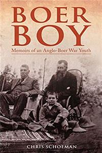 ePub Boer Boy: Memoirs of an Anglo-Boer War Youth download