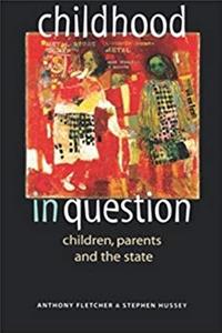 ePub Childhood in Question: Children, Parents and the State download