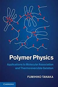 ePub Polymer Physics: Applications to Molecular Association and Thermoreversible Gelation download