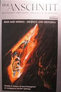 ePub Man and Mining = Mensch Und Bergbau : Studies in Honour of Gerd Weisgerber on Occasion of His 65th Birthday download