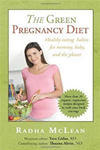 ePub The Green Pregnancy Diet: Healthy eating habits for mommy, baby and the planet download