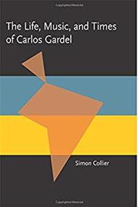 ePub The Life, Music, and Times of Carlos Gardel (Pitt Latin American Series) download