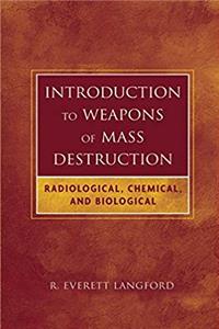 ePub Introduction to Weapons of Mass Destruction: Radiological, Chemical, and Biological download
