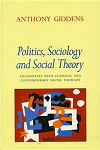 ePub Politics, Sociology, and Social Theory: Encounters with Classical and Contemporary Social Thought download