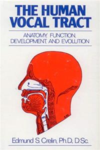 ePub The human vocal tract: Anatomy, function, development, and evolution download