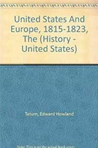 ePub United States And Europe, 1815-1823, The (History - United States) download
