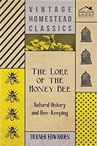 ePub The Lore of the Honey Bee - Natural History and Bee-Keeping download
