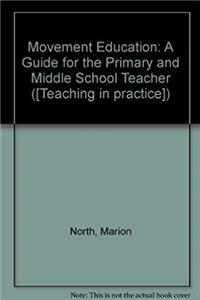 ePub Movement Education: A Guide for the Primary and Middle School Teacher download