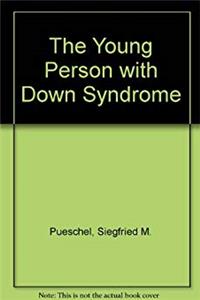 ePub The Young Person With Down Syndrome: Transition from Adolescence to Adulthood download