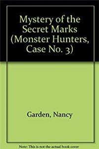 ePub Mystery of the Secret Marks (Monster Hunters, Case No. 3) download